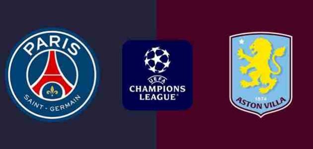 موعد مباراة باريس وأستون فيلا يلا شوت اليوم في دوري أبطال أوروبا